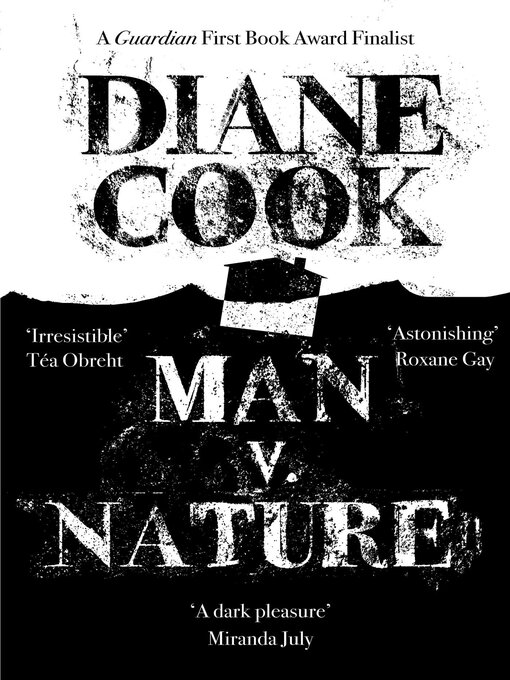 Title details for Man V. Nature by Diane Cook - Available